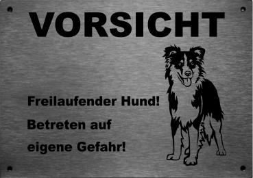 Edelstahl Warnschild Australian Shepherd VORSICHT Freilaufender Hund! Betreten auf eigene Gefahr!