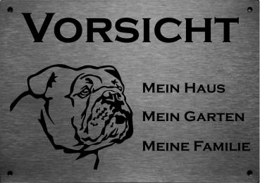 Edelstahl Warnschild Old English Bulldog VORSICHT Mein Haus mein Garten meine Familie