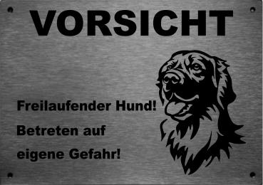 Edelstahl Warnschild Hovawart VORSICHT Freilaufender Hund! Betreten auf eigene Gefahr!