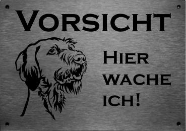 Edelstahl Warnschild Wirehaired Vizsla VORSICHT Hier wache ich!