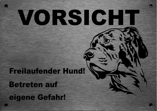 Edelstahl Warnschild Dänische Dogge VORSICHT Freilaufender Hund! Betreten auf eigene Gefahr!