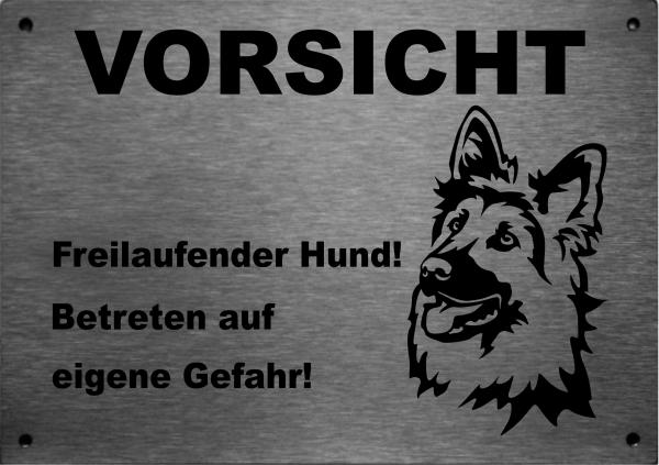 Edelstahl Hundeschild Altdeutscher SchäferhundVORSICHT Freilaufender Hund! Betreten auf eigene Gefahr!