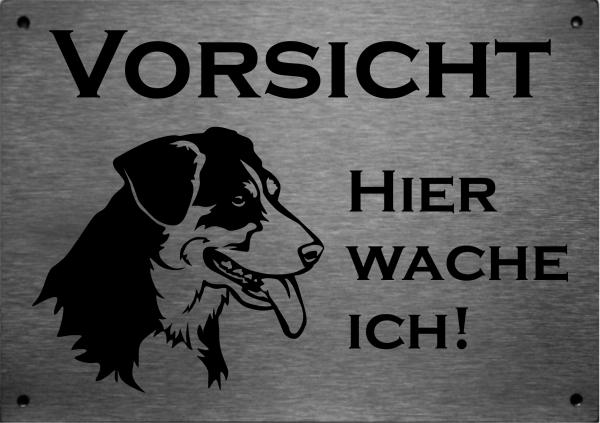 Edelstahl Warnschild Entlebucher Sennenhund VORSICHT Hier wache ich!