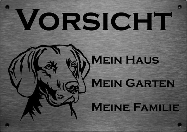 ld Weimaraner VORSICHT Mein Haus mein Garten meine Familie