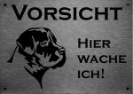 Edelstahl Warnschild Cane Corso VORSICHT Hier wache ich!