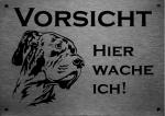 Edelstahl Warnschild Dänische Dogge VORSICHT Hier wache ich!
