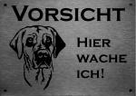Edelstahl Warnschild Broholmer VORSICHT Hier wache ich!