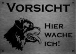 Edelstahl Warnschild Rottweiler VORSICHT Hier wache ich!